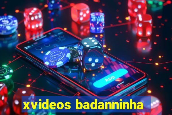 xvideos badanninha